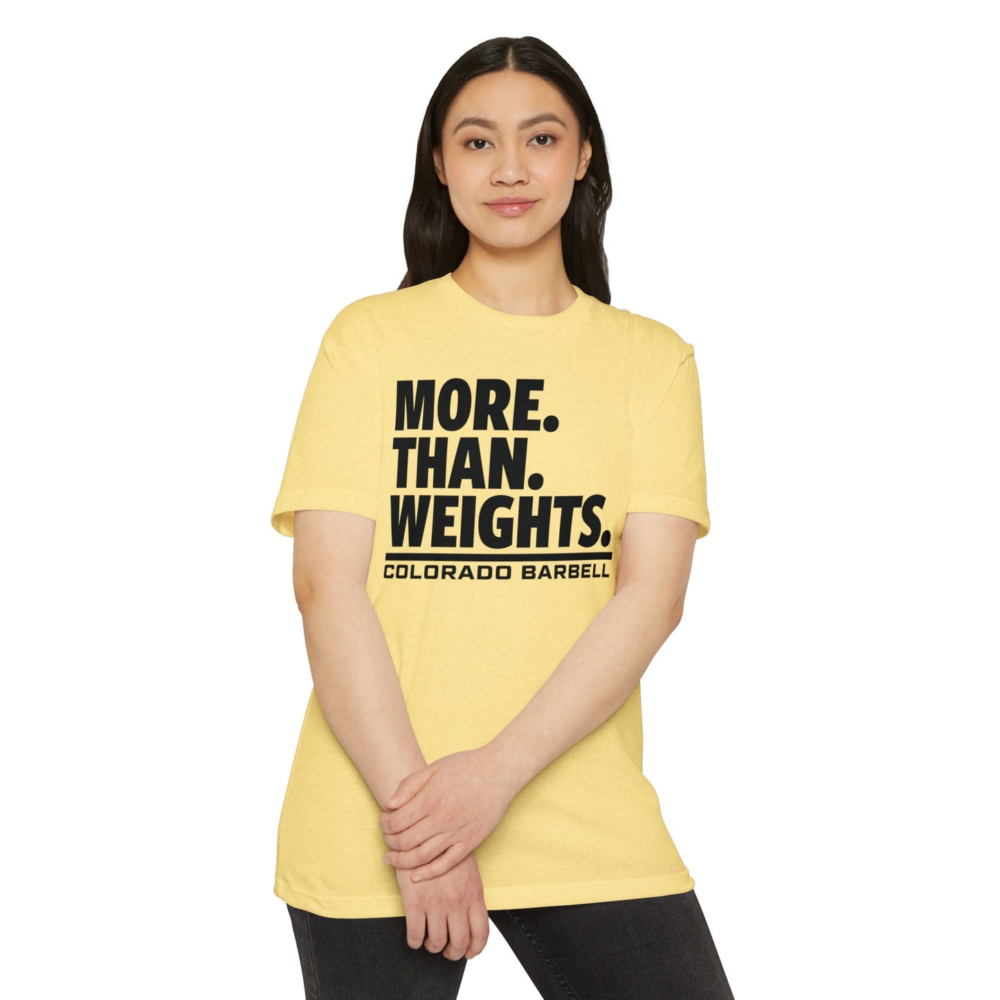 More. Than. Weights. T-Shirt