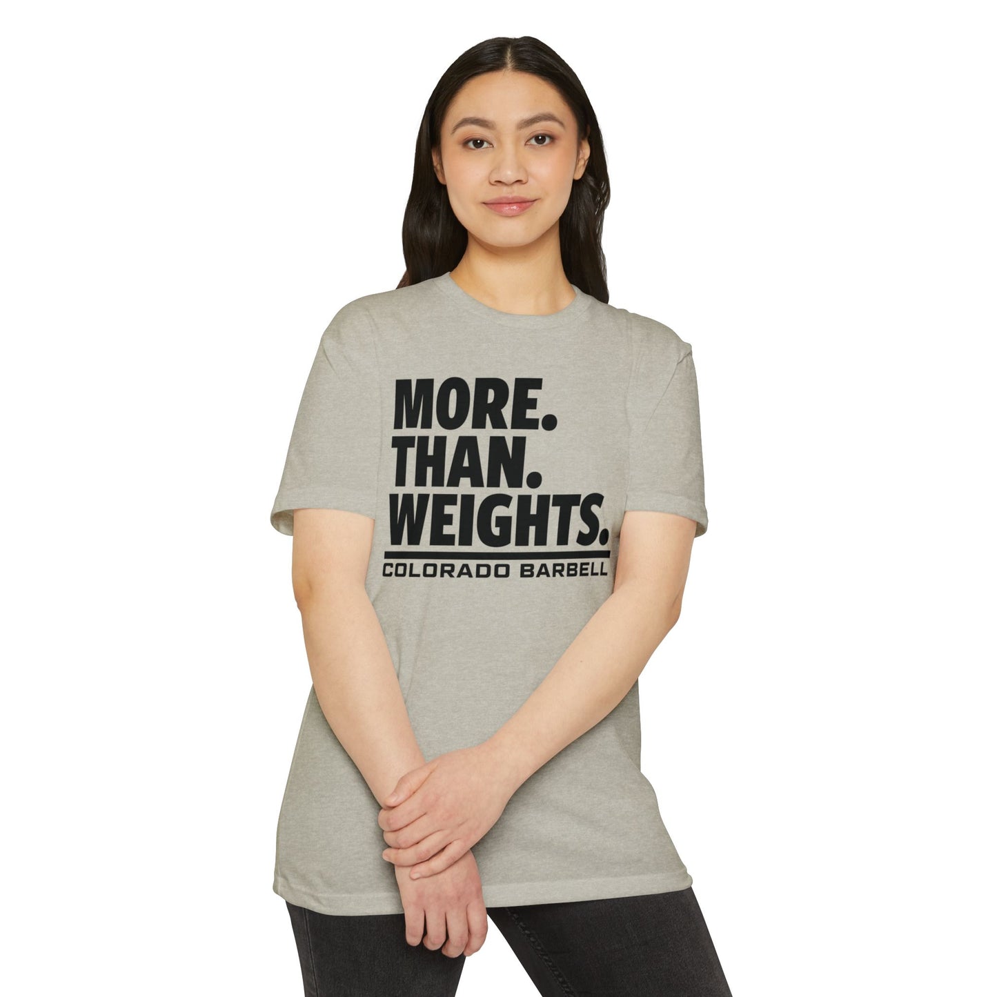 More. Than. Weights. T-Shirt