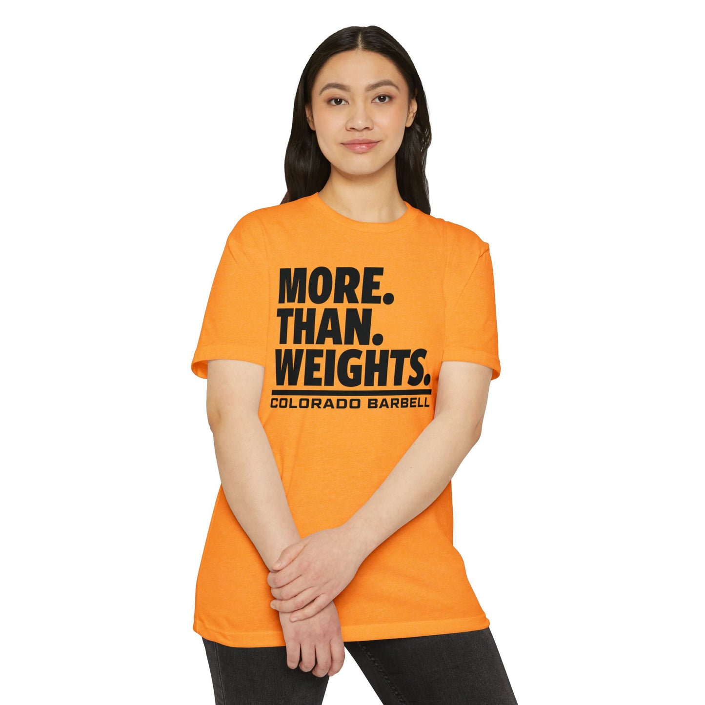 More. Than. Weights. T-Shirt