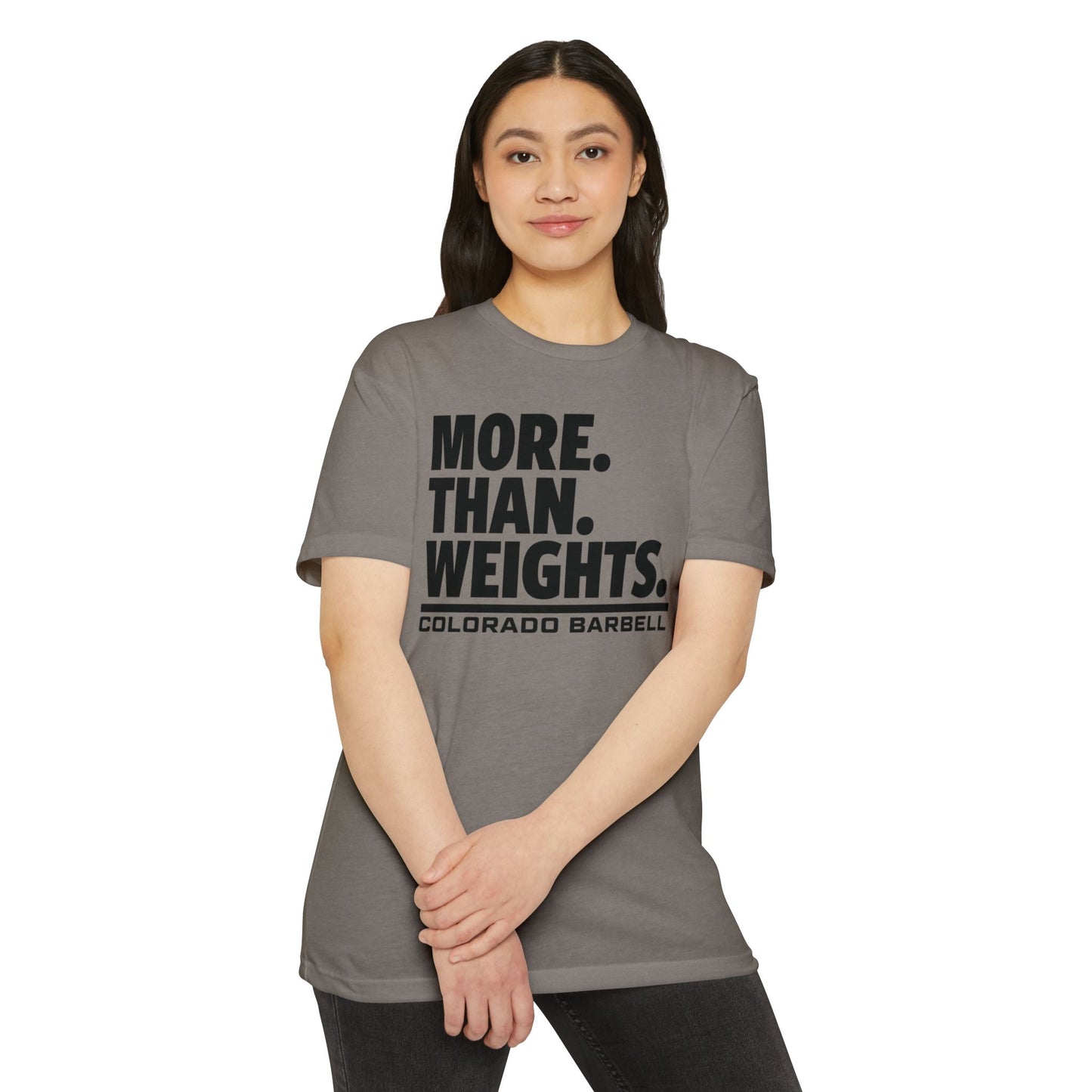 More. Than. Weights. T-Shirt